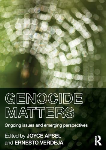 Genocide Matters: Ongoing Issues and Emerging Perspectives view 2