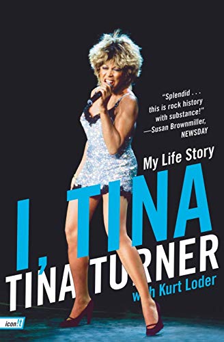 Tina/Love Tina 2000～Bezier Ⅰ I, Tina: My Life Story : Turner, Tina, Loder, Kurt: Amazon
