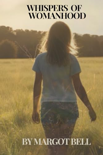 Whispers Of Womanhood
