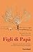 Figli Di Papà - 3
