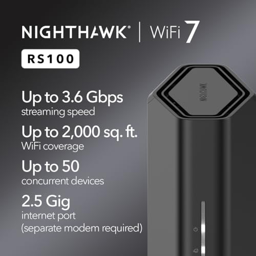 Image of NETGEAR Nighthawk Dual-Band WiFi 7 Router (RS100) - Router Only, BE3600 Wireless Speed (up to 3.6 Gbps) - Covers up to 2,000 sq. ft., 50 Devices - 2.5 Gig Internet Port - Free Expert Help