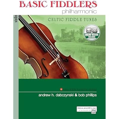 Basic Fiddlers Philharmonic Celtic Fiddle Tunes