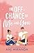 The Off-Chance of Me and You (The Reyes Siblings)
