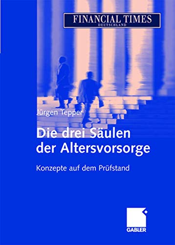 Die drei Säulen der Altersvorsorge: Konzepte auf dem Prüfstand