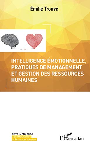 livre Intelligence émotionnelle, pratiques de management et gestion des ressources humaines