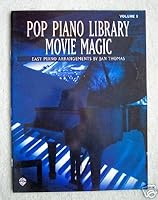 Pop Piano Library, Vol 5: Movie Magic 1576233979 Book Cover