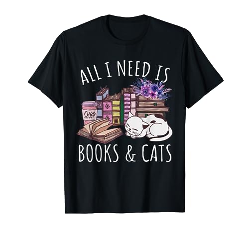 Women All I Need Is Books And Cats Cat Lover Kitten Reading T-Shirt