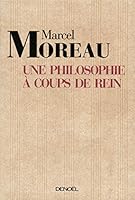 Une philosophie à coups de rein: De la danse du sens des mots dans la vie organique 2207259900 Book Cover