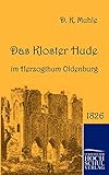  Das Kloster Hude im Herzogthum Oldenburg