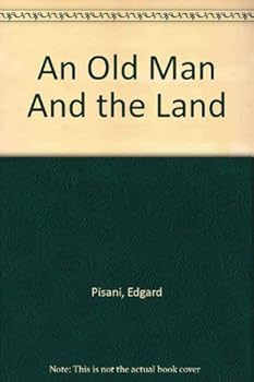 Paperback An Old Man And The Land Book