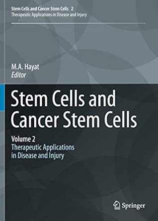 Stem Cells and Cancer Stem Cells, Volume 2: Stem Cells and Cancer Stem Cells, Therapeutic Applications in Disease and Injury: Volume 2 2012th Edition-Wow! eBook