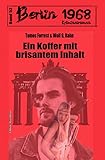 Cover zum Buch Ein Koffer mit brisantem Inhalt Berli...