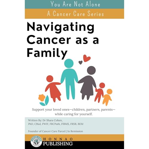 Audiobook: Navigating Cancer As A Family by Dr Shara Cohen episode artwork