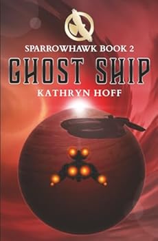 Paperback Ghost Ship: Sparrowhawk Book 2 Book