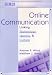 Online Communication: Linking Technology, Identity, & Culture (Routledge Communication Series)