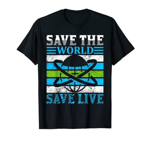 Salva il mondo Salva dal vivo -Cute Earth Day 2021 Tee Idea Maglietta