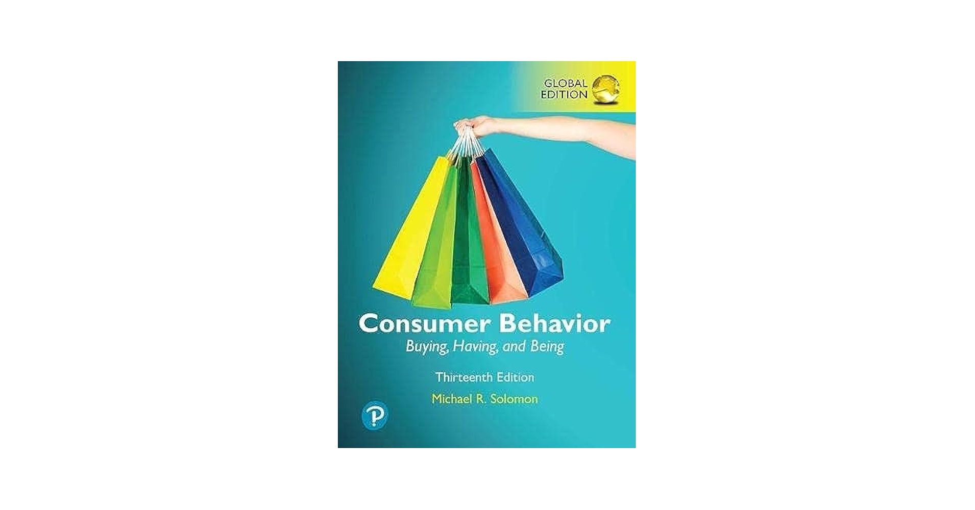 Consumer Behavior: Buying, Having, and Being, Global Edition