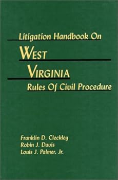 Hardcover Litigation Handbook on West Virginia Rules Of Civil Procedure Book