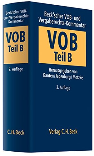 Beck'scher VOB- und Vergaberechts-Kommentar: Beck'scher VOB- und Vergaberecht-Kommentar Teil B (VOB/ Beck'scher VOB- und Vergaberechts-Kommentar: Beck'scher VOB- und Vergaberecht-Kommentar Teil B (VOB/