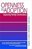 Openness in Adoption: Exploring Family Connections (SAGE Library of Social Research)
