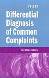 Differential Diagnosis Common Complaints