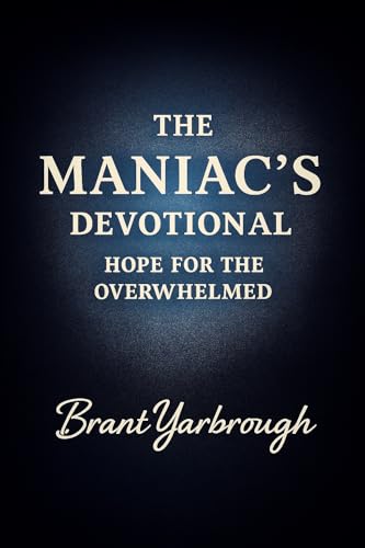 The Maniac's Devotional édition anglaise de collection
