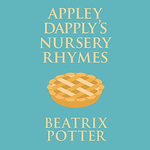 Appley Dapply's Nursery Rhymes Audiolibro Por Beatrix Potter arte de portada