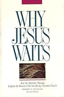 Why Jesus Waits 0816318573 Book Cover
