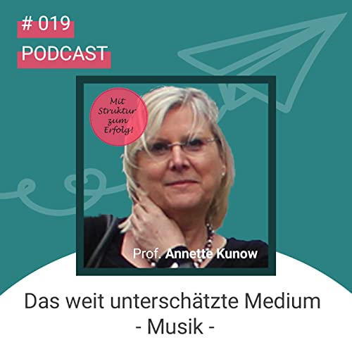 #019 Das weit untersch&auml;tzte Medium &ndash; Musik &ndash;