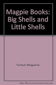 Hardcover Magpie Books: Big Shells and Little Shells Book