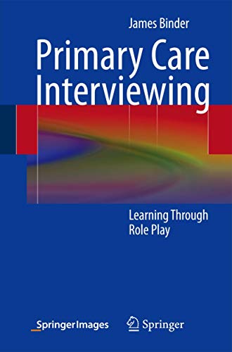 Primary Care Interviewing: Learning Through Role Play