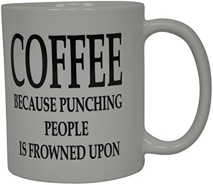 Rogue River Tactical Funny Coffee Mug Coffee Because Punching People Is Frowned Upon Sarcastic Novelty Cup Joke Great Gag Gift image 4