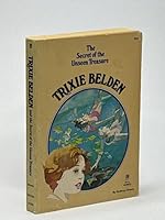 Trixie Belden and the Mystery of the Unseen Treasure (Trixie Belden, #19) 0307215903 Book Cover