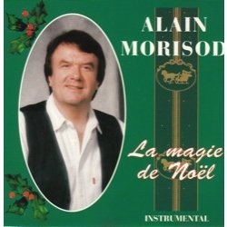 La Magie de Noel (instrumental) [Audio CD] Alain Morisod