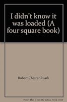 I didn't know it was loaded B001NXO8M4 Book Cover