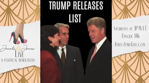 TRUMP RELEASES LIST | A Political Rendezvous - Ep. 146