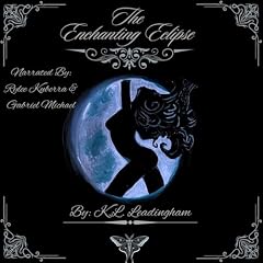 The Enchanting Eclipse Audiolibro Por K. L. Leadingham arte de portada