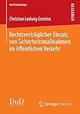 Rechtsverträglicher Einsatz von Sicherheitsmaßnahmen im öffentlichen Verkehr (DuD-Fachbeiträge)