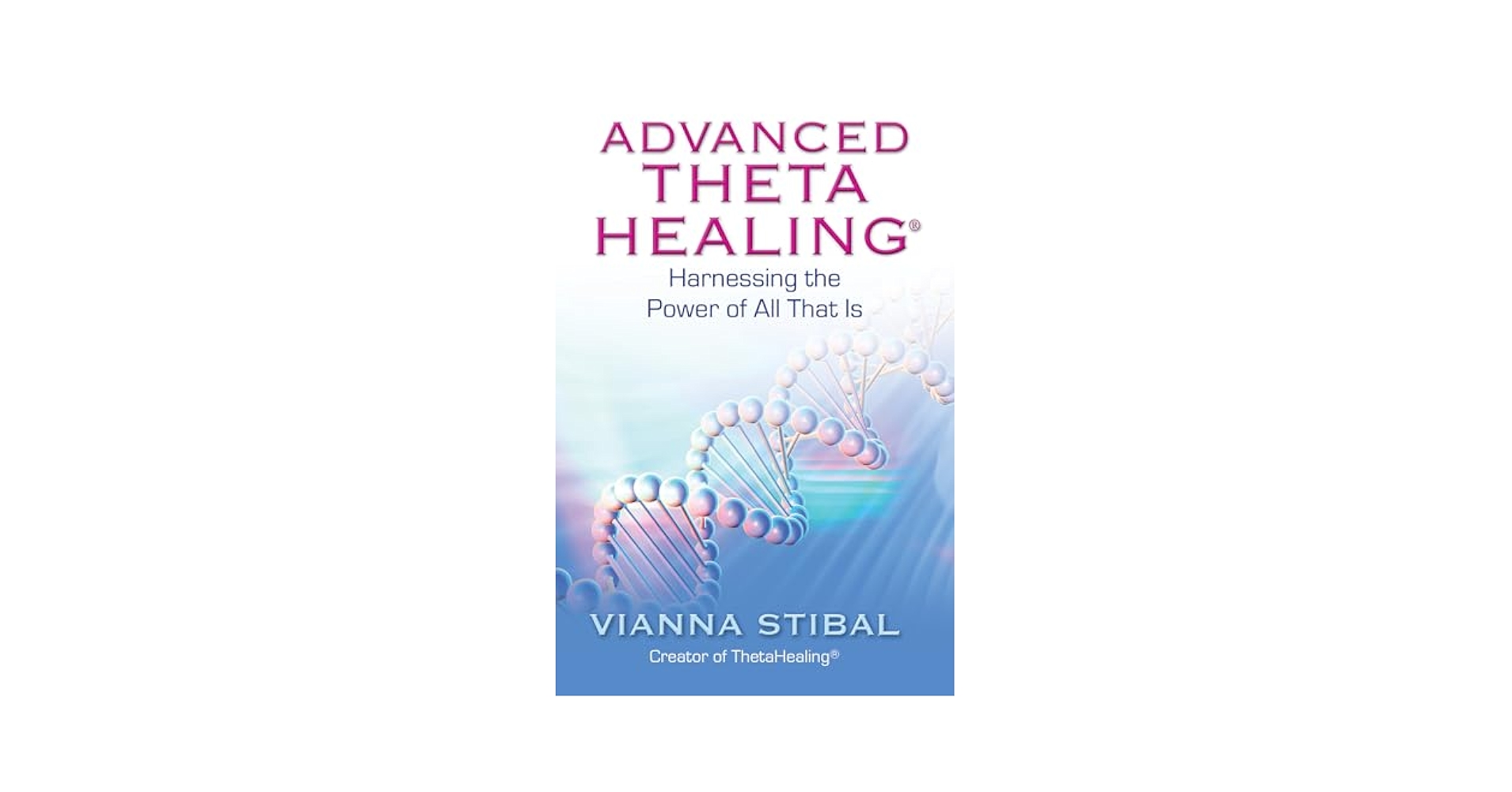 ThetaHealing ADVANCED DNA 日本語版 ThetaHealing ADVANCED DNA 日本語版 ThetaHealing ADVANCED DNA