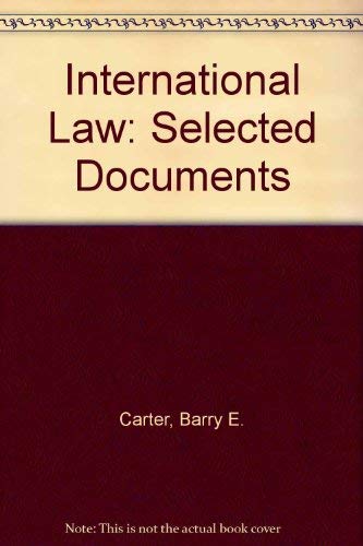 International Law: Selected Documents 0316130362 Book Cover
