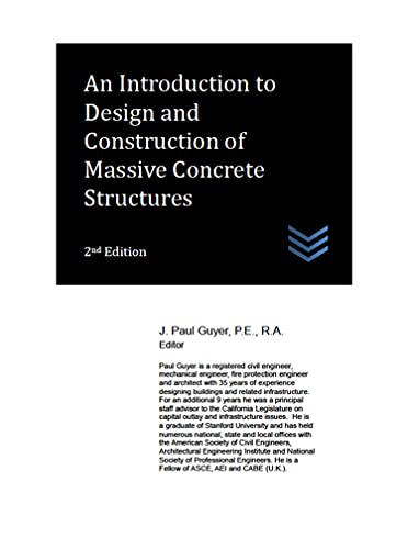 An Introduction to Design and Construction of Massive Concrete Structures (Concrete Engineering) (English Edition)