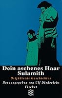 Ostjüdische Geschichten. Sonderausgabe. Dein aschenes Haar Sulamith 3424009539 Book Cover