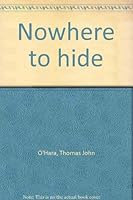 Nowhere to hide 0806227362 Book Cover