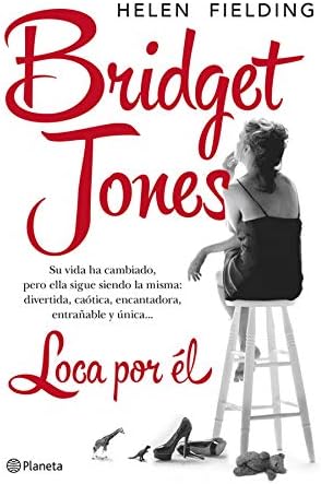 Bridget Jones. Loca por él (Planeta Internacional)