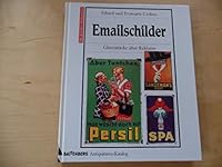 Emailschilder. Glanzstücke alter Reklame 3894412844 Book Cover