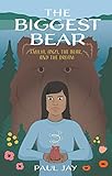 The Biggest Bear: Emilia, Anzi, the Bear, and the Dream