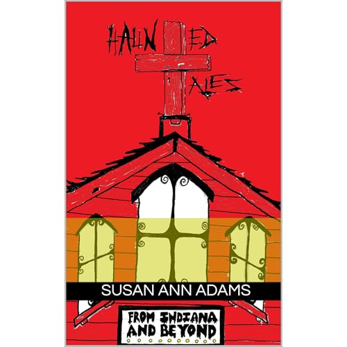 Susan Ann Adams presents Haunted Tales from Indiana and Beyond episode artwork