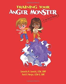 Training Your Anger Monster: A Top Secret Manual
