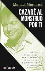 Cazaré al monstruo por ti (SinFicción nº 2)