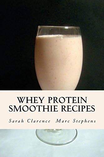 Whey Protein Smoothie Recipes: Improve Health The Whey Way